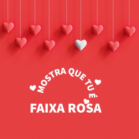 MOSTRA QUE TU É FAIXA ROSA, VERSÃO RJ | Boomplay Music