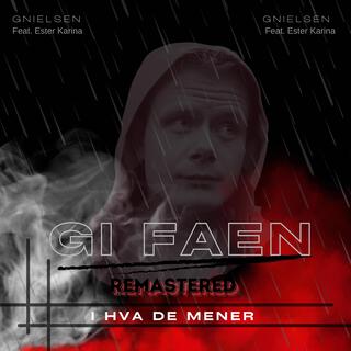 Gi Faen (i hva de mener) (Remastered)