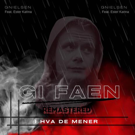 Gi Faen (i hva de mener) (Remastered) ft. Ester Karina | Boomplay Music