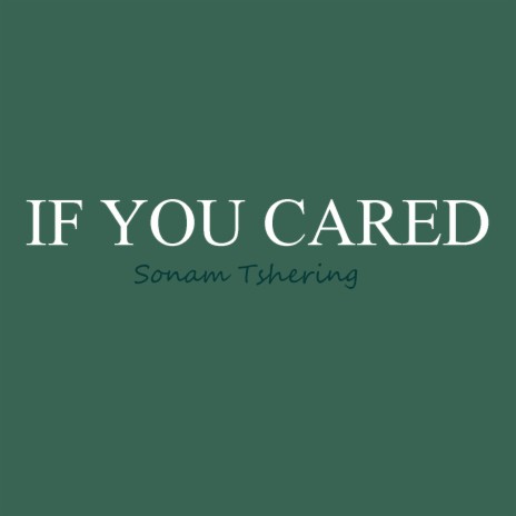 If You Cared | Boomplay Music