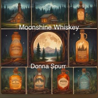 Moonshine Whiskey