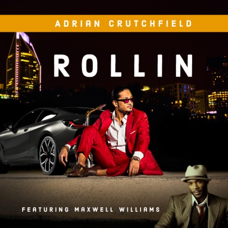 Rollin' ft. Maxwell Williams | Boomplay Music