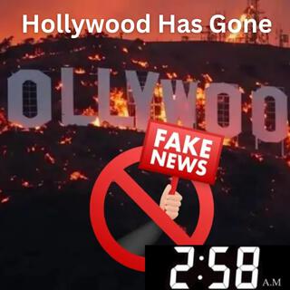 Hollywood Has Gone