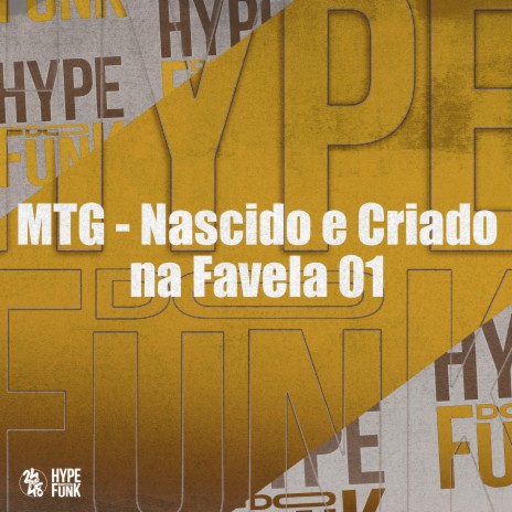 Mtg Nascido e Criado na Favela 01 ft. Mc Gw | Boomplay Music