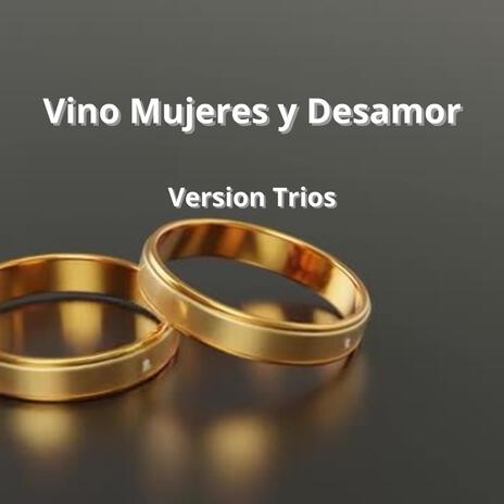 Version Trios Vino, Mujeres y Desamor | Boomplay Music