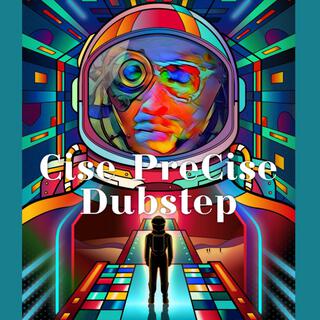 Cise PreCise Dubstep