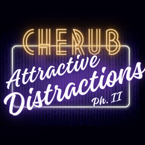 Attractive Distractions Ph.II | Boomplay Music