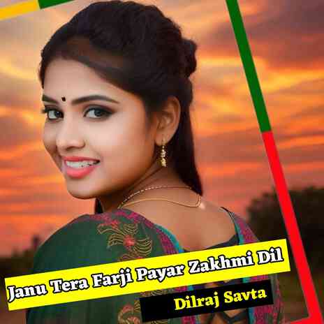 Janu Tera Farji Payar Zakhmi Dil | Boomplay Music