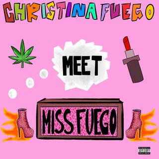 Meet Miss Fuego