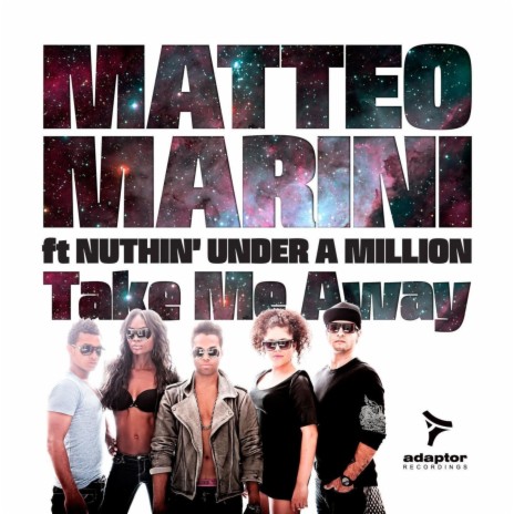 Take Me Away (Power Mix) ft. Nuthin' Under a Million | Boomplay Music