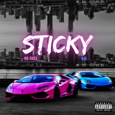 Sticky ft. BJK | Boomplay Music