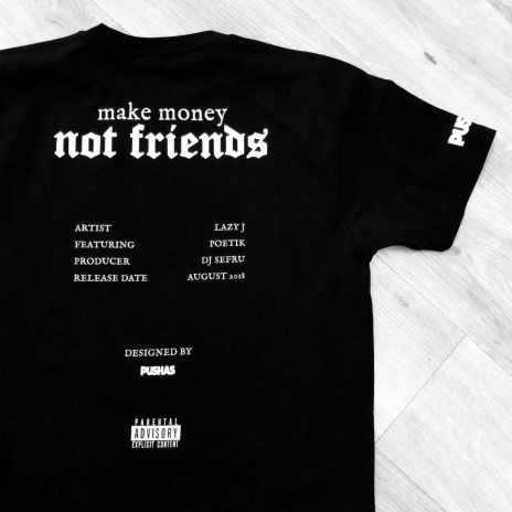 Make Money Not Friends ft. POETIK | Boomplay Music