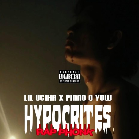 HYPOCRITES RAP PHONK ft. Pinno Q Yow | Boomplay Music