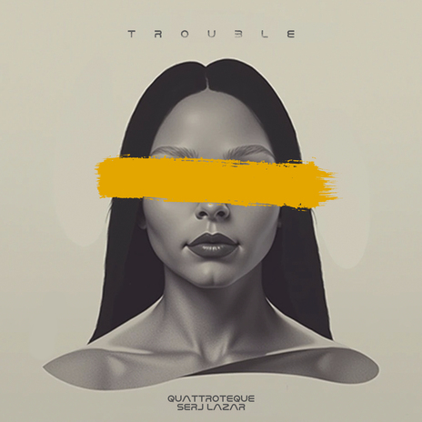 Trouble ft. Serj Lazar | Boomplay Music