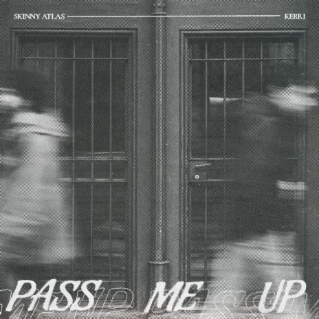 Pass Me Up ft. kerri | Boomplay Music