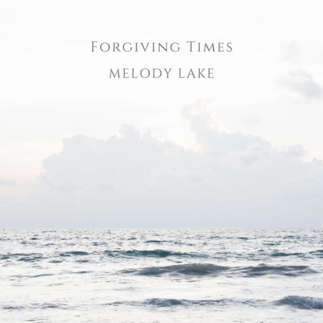 Forgiving Times | Boomplay Music