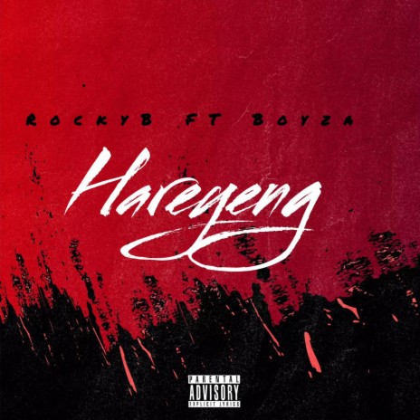 Hareyeng ft. Boyza | Boomplay Music