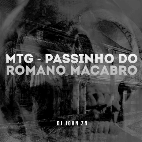 MTG PASSINHO DO ROMANO MACABRO ft. strong mend