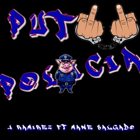 Puto Policia ft. Mane Salgado | Boomplay Music