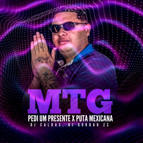 MTG PEDI UM PRESENTE X PUTA RARA PUTA MEXICANA ft. DJ Gordão ZS