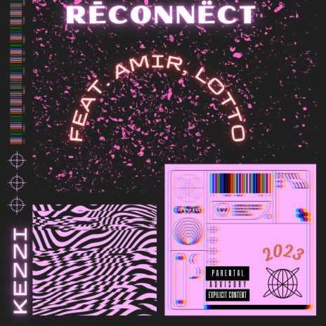 Reconnect ft. Amir.407 & CJ Lotto | Boomplay Music