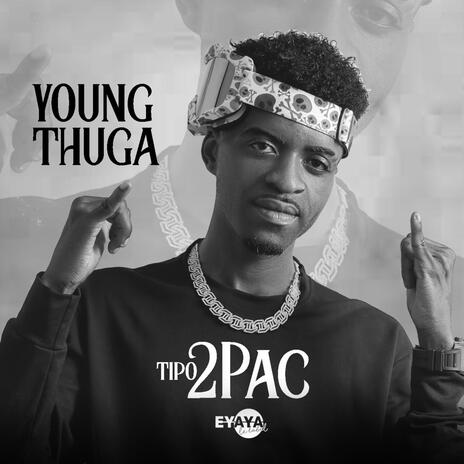 TIPO 2PAC ft. Young Thuga | Boomplay Music