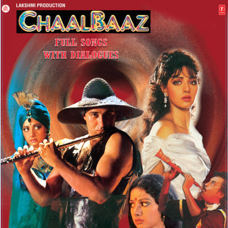 Chaalbaaz Full Songs With Dialogues ft. Kavita Krishnamurthy, Sudesh Bhosle, Mohammed Aziz & Laxmikant-Pyarelal | Boomplay Music