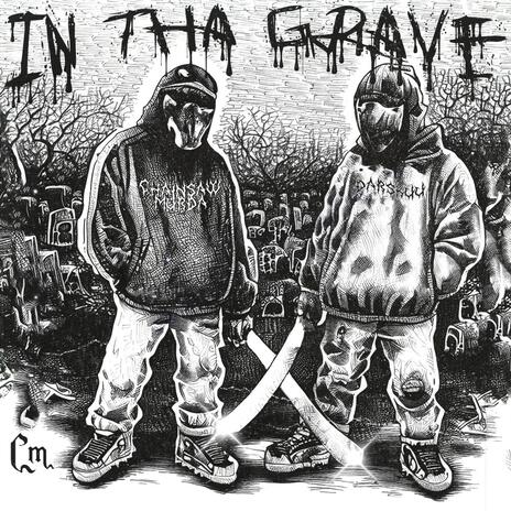 IN THA GRAVE ft. Chainsaw Murda | Boomplay Music