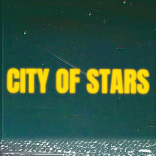 City Of Stars