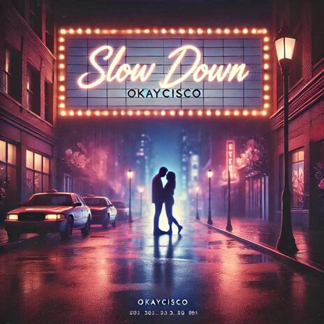 Slow Down | Boomplay Music