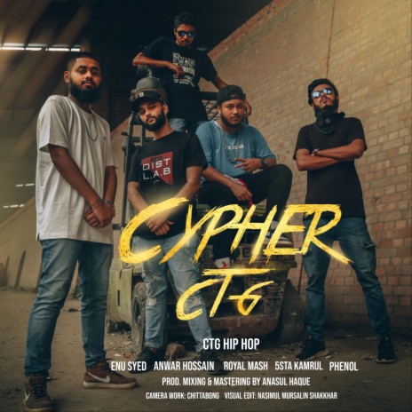 Cypher Ctg 2021 (feat. Anwar Hossain, Royal Mash, 5sta Kamrul & Phenol) | Boomplay Music