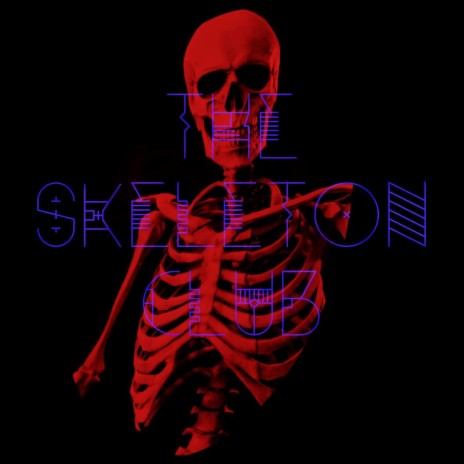 The Skeleton Club (Remastered) | Boomplay Music