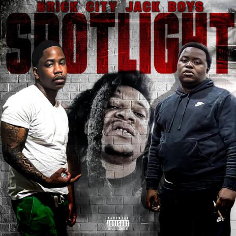 Spotlight ft. Brick City Jack Boys