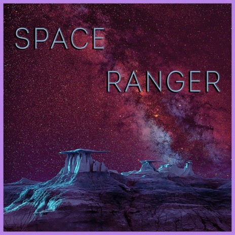 Space Ranger | Boomplay Music