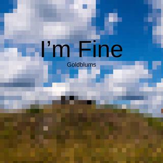 I'm Fine