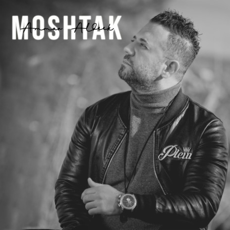 Moshtak | Boomplay Music