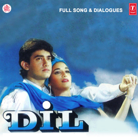 Dil Full Song With Dialogues ft. Suresh Wadkar, Udit Narayan, Sadhna Sargam & Anand Milind | Boomplay Music