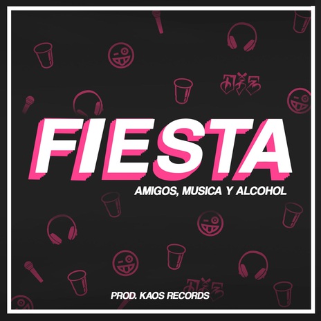 Fiesta (Amigos, Música y Alcohol) | Boomplay Music