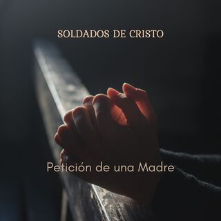 Petición de una Madre