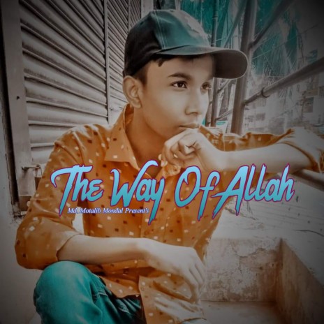 The Way Of Allah | Boomplay Music