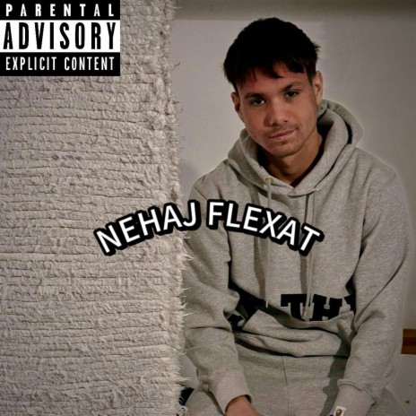 NEHAJ FLEXAT | Boomplay Music