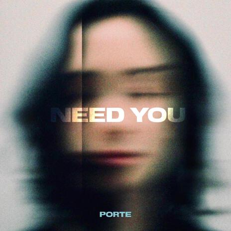 Need You | Boomplay Music