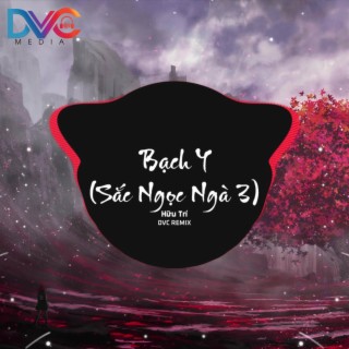 Beat Bạch Y (DVC Remix)