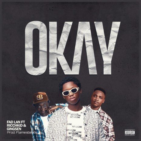 Okay ft. GINGSEN & Ricchkid | Boomplay Music
