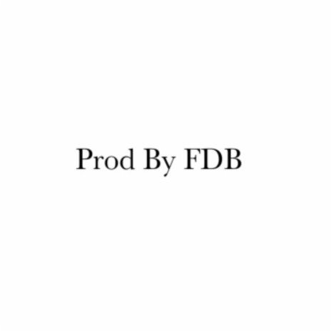 Bout That Life ft. Prod By FDB & FDB