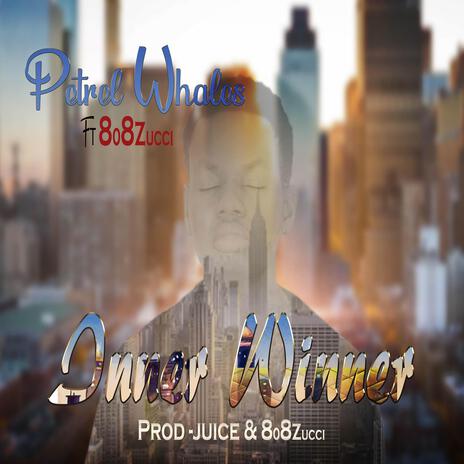 Inner Winner (feat. 808Zucci) | Boomplay Music