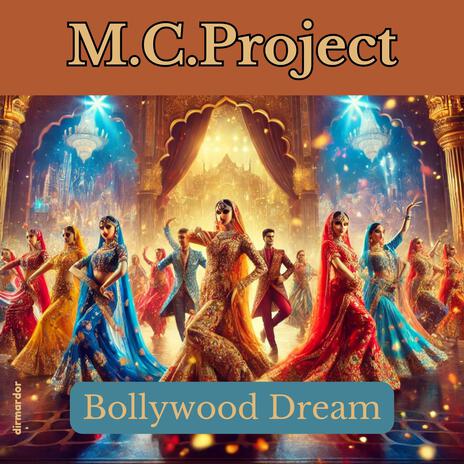 Bollywood Dream | Boomplay Music