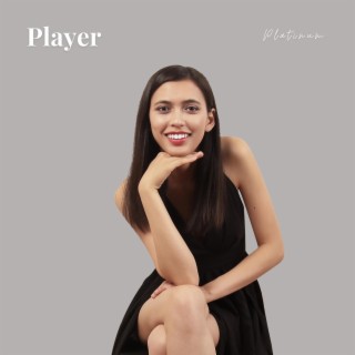 Player lyrics | Boomplay Music