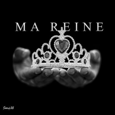Ma reine | Boomplay Music