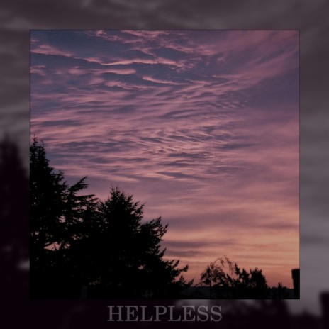 Helpless | Boomplay Music